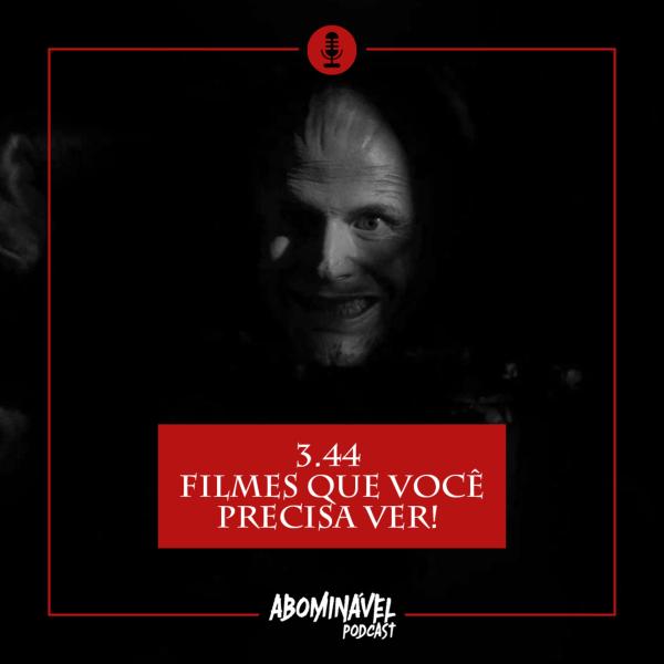 Capa do Episódio: PGM 3.44 - Filmes Que Você Precisa Ver!