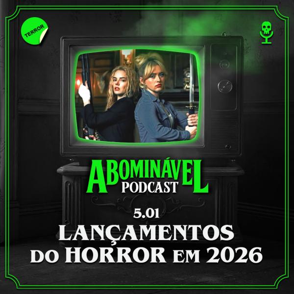 Capa do Episódio: 5.01 - Lançamentos do Horror em 2026