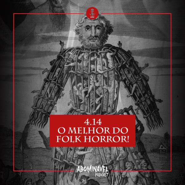 Capa do Episódio: PGM 4.14 - O Melhor do Folk Horror!
