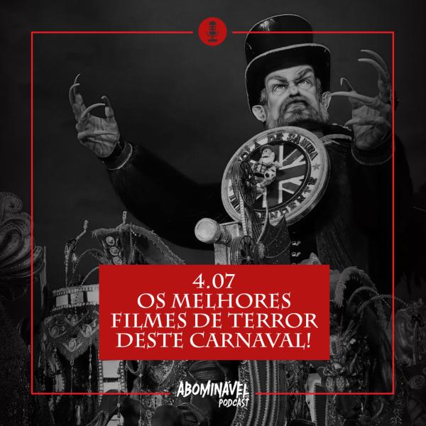 Capa do Episódio: PGM 4.07 - Os Melhores Filmes de Terror deste Carnaval!