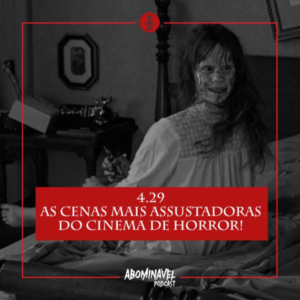 Capa do Episódio: PGM 4.29 - As Cenas mais Assustadoras do Cinema de Horror!